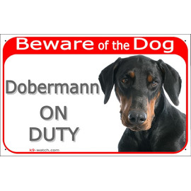 Realistic Dobermann warning sign with the bold message “Dobermann ON DUTY” and a natural black and tan portrait.