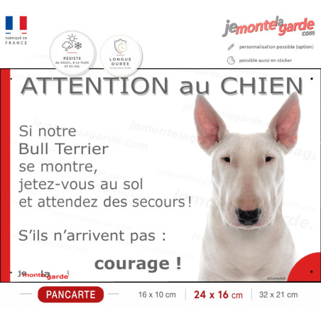 Bull Terrier entièrement blanc, plaque portail humour "Attention au Chien, Jetez Vous au Sol, secours" photo, résiste dehors