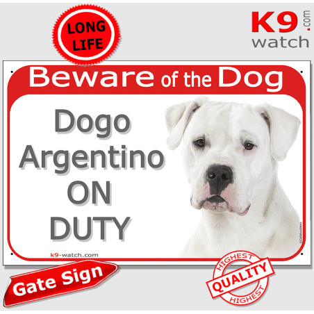 Powerful Dogo Argentino warning sign displaying “Dogo Argentino ON DUTY” with a realistic all-white guardian portrait.