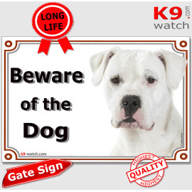 White Dogo Argentino gate sign with a professional portrait and the bold warning “Beware of the Dog” for entrances.