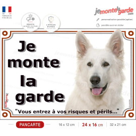 Berger Blanc Suisse, plaque portail "Je Monte la Garde, entrez à vos risques et périls" photo résiste intempéries
