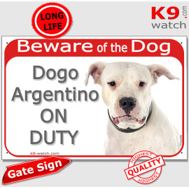 White Dogo Argentino gate sign featuring “Dogo Argentino ON DUTY” with a young dog and naturally lifted ears.