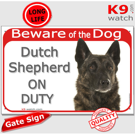 Dark brindle Dutch Shepherd gate sign displaying “Dutch Shepherd ON DUTY” with an alert expression and upright ears.