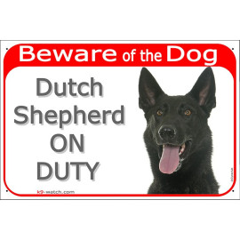 Black short-haired Dutch Shepherd warning sign displaying “Beware of the Dog – Dutch Shepherd ON DUTY” at your entrance