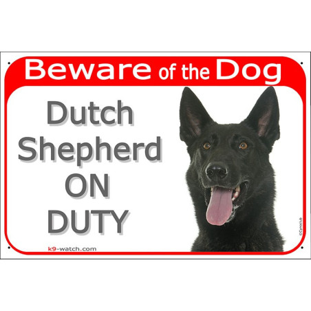 Black short-haired Dutch Shepherd warning sign displaying “Beware of the Dog – Dutch Shepherd ON DUTY” at your entrance