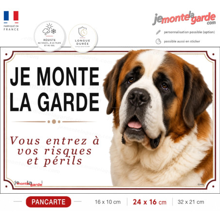 Pancarte Saint-Bernard rouge-brun et blanc "JE MONTE LA GARDE" pour portail, fabrication française durable