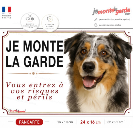 Pancarte Berger Australien bleu merle "JE MONTE LA GARDE", fabriquée en France pour portail et entrée