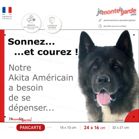 Plaque humour "Sonnez et Courez ! Notre Akita Américain bringé a besoin de se dépenser" USA photo résiste intempéries
