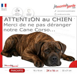 Plaque portail humour extérieure "Attention au Chien, Merci de ne pas déranger notre Cane Corso bringé" Photo drôle fatigué