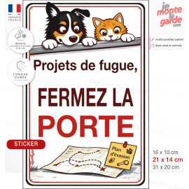Autocollant sécurité "Projets de fugue, plan d'évasion, FERMEZ LA PORTE" résiste pluie soleil gel, idée cadeau, sticker adhésif