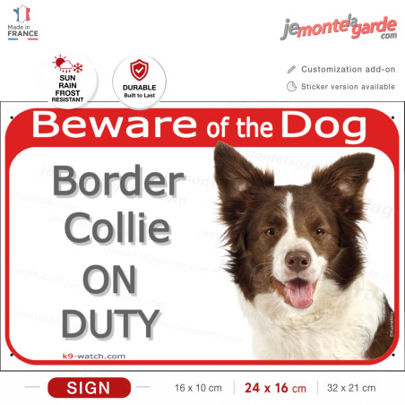 Red Portal Sign "Beware of the Dog, brown chocolate and White Long Hair Border Collie on duty" Scottish Sheepdog photo notice
