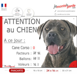 Cane Corso gris gris bleu, Pancarte Portail humour plaque "A ce jour : nombre de Facteurs, Voleurs, Ballons ! attention au chien
