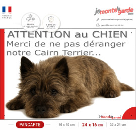 Plaque portail humour "Attention au Chien, Merci de ne pas déranger notre Cairn Terrier bringé charbonné" Photo, résiste dehors