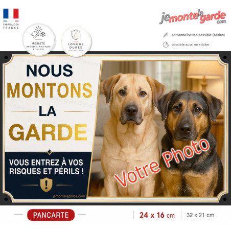 Photo Personnalisable, plaque portail pluriel "Nous Montons la Garde, vous entrez à vos Risques et Périls" 2 Tailles D