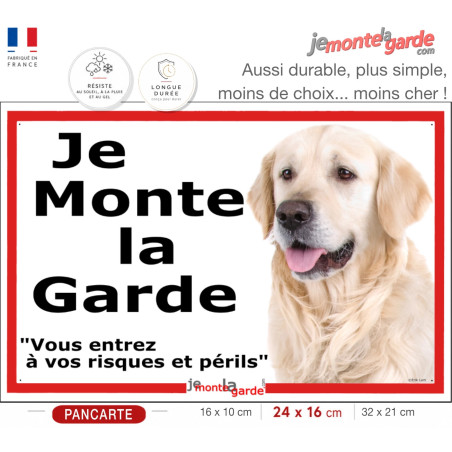 Golden Retriever, plaque portail ECO "Je Monte la Garde, risques périls" panneau simple, pas cher mais durable, résiste dehors