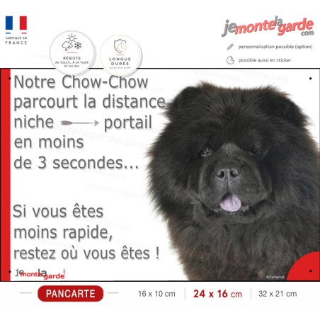 Chow-Chow noir, plaque humour "parcourt distance Niche - Portail moins 3 secondes" attention au chien photo, résiste dehors