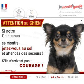 Chihuahua noir et feu poils longs, plaque portail humour "Attention au Chien, Jetez Vous au Sol, attendez secours, courage"