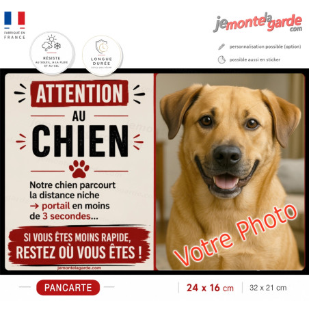 Photo Personnalisable, plaque humour "Attention au Chien, parcourt distance Niche-Portail moins 3 secondes, rapide" votre photo