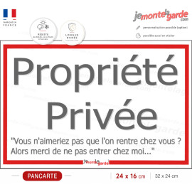 Plaque "Propriété Privée, ne pas entrer chez moi" Liseré Rouge, passage interdit pas méchant, résiste dehors