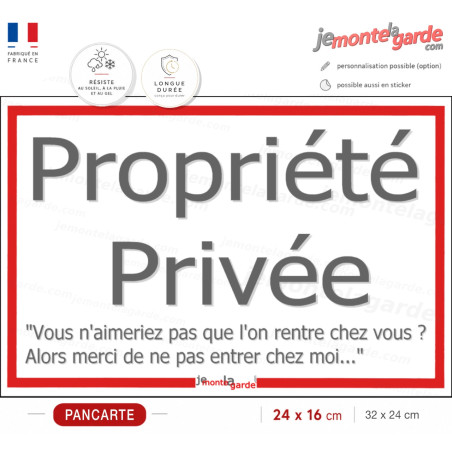 Plaque "Propriété Privée, ne pas entrer chez moi" Liseré Rouge, passage interdit pas méchant, résiste dehors