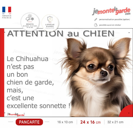 plaque portail humour "Attention au Chien, notre Chihuahua chocolat et tan à poils longs garde est une sonnette" résiste dehors