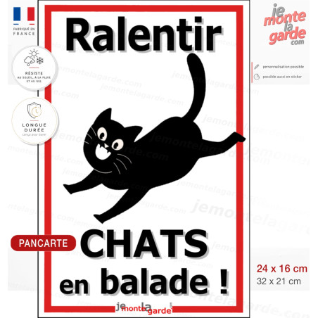 Plaque extérieure "Ralentir, CHATS en balade !" faire ralentir voitures roule vite danger chat route panneau écrase promenade