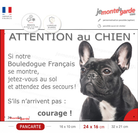 Bouledogue Français noir bringé, plaque portail humour "Attention au Chien, Jetez Vous au Sol, attendez secours, courage" photo