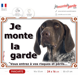 Braque Allemand marron truité blanc, plaque Portail extérieur "Je Monte la Garde, risques et périls" photo, résiste extérieur