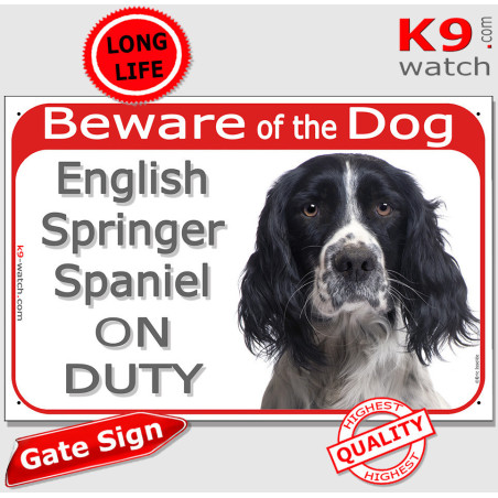 Black and white English Springer Spaniel “ON DUTY” gate sign with a striking breed photograph and prominent “Beware of the Dog”