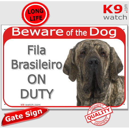 Brindle Fila Brasileiro “ON DUTY” gate sign with a powerful breed portrait and highly visible “Beware of the Dog” warning.