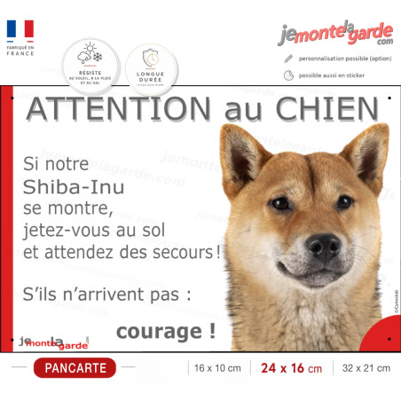 Shiba Inu fauve, plaque portail humour "Attention au Chien, Jetez Vous au Sol, courage !" photo, résiste extérieur