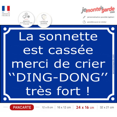 Pancarte extérieure bleue façon plaque de Rue "La sonnette est cassée, merci de crier "DING-DONG" très fort !" Résiste dehors