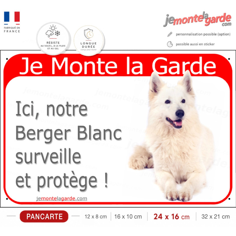Plaque portail rouge "Je Monte la Garde, ici notre Berger Blanc surveille et protège" photo, bien visible, résiste extérieur