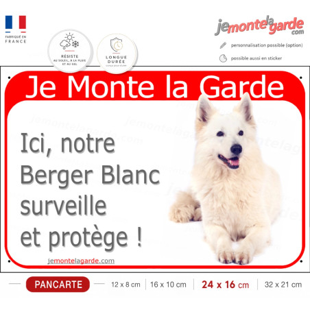 Plaque rouge "Je Monte la Garde, Berger Blanc surveille protège" 4 Tailles