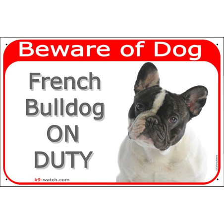 Brindle pied French Bulldog “ON DUTY” gate sign, weather-resistant and made in France – a great Frenchie gift.