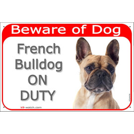 Fawn French Bulldog “ON DUTY” gate sign with black mask, weather-resistant and made in France – a distinctive Frenchie gift.