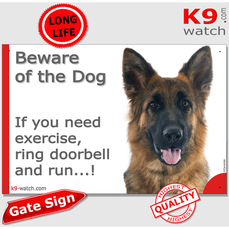 Funny German Shepherd sign “If you need exercise, ring doorbell and run…!” black & tan longhaired GSD, made in France
