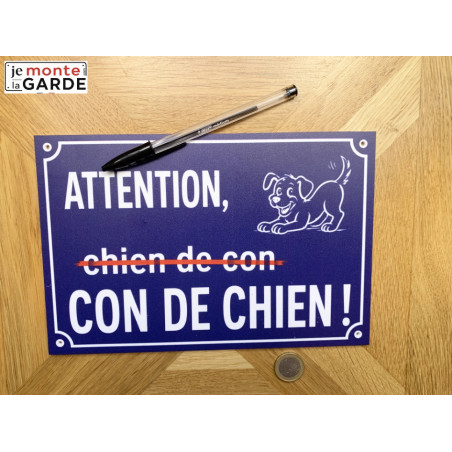 Plaque portail bleue humour "Attention au Chien de Con, Con de Chien" 4 Tailles