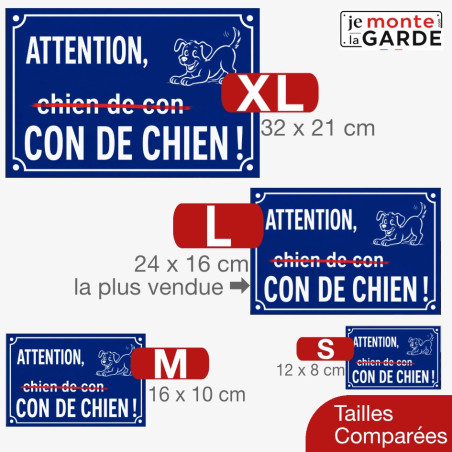 Pancarte humour "Attention, con de chien !" – comparaison des tailles disponibles en photo