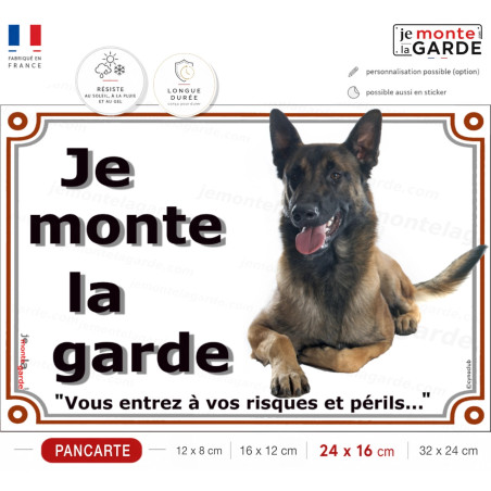 Malinois, plaque portail "Je Monte la Garde, risques et périls" 4 Tailles