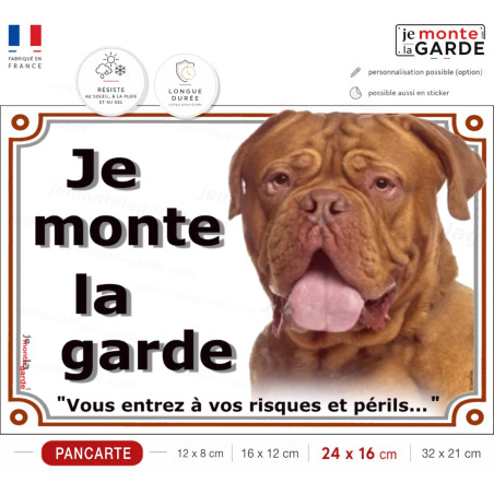 Dogue de Bordeaux face Rouge, plaque portail "Je Monte la Garde, vous entrez à vos risques et périls" photo, résiste extérieur