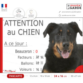 Beauceron noir et feu, Pancarte Portail humour "Attention au Chien, à ce jour : ballons, voleurs, facteurs" résiste extérieur