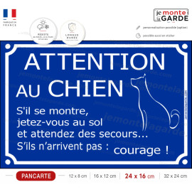 Pancarte humour sans photo : “Attention au chien, jetez-vous au sol et attendez des secours”, conçue pour rester dehors.