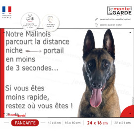 Pancarte humour Malinois “niche-portail en 3 secondes” posture martiale et photo animalière professionnelle, fabriquée en France