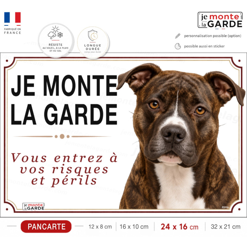 Amstaff bringé, plaque portail extérieure "Je Monte la Garde, entrez à vos risques et périls" photo, résiste à l'extérieur