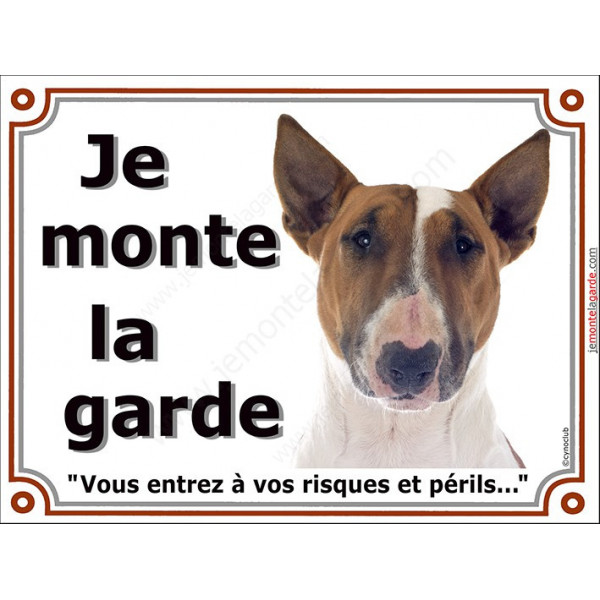 Bull Terrier fauve, plaque portail Je Monte la Garde, risques périls" pancarte panneau photo marron attention au chien