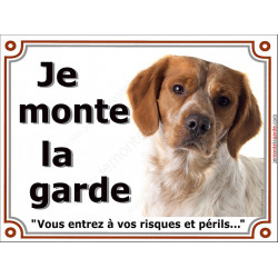 Epagneul Breton, plaque "Je Monte la Garde" 2 tailles LUXE C