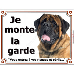 Mastiff fauve tête, plaque portail "Je Monte la Garde, risques et périls" pancarte panneau photo Attention au Chien