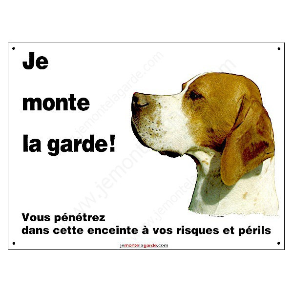 Pointer, plaque portail "Je Monte la Garde risques périls" pancarte panneau photo