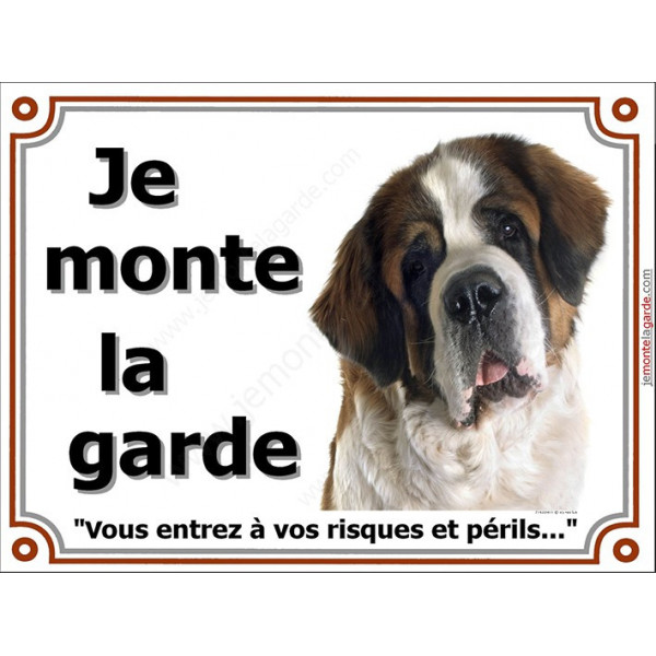 Saint-Bernard Tête, Plaque portail "Je Monte la Garde, risques périls" panneau photo pancarte St-Bernard pancarte